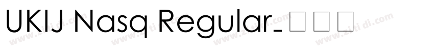 UKIJ Nasq Regular字体转换